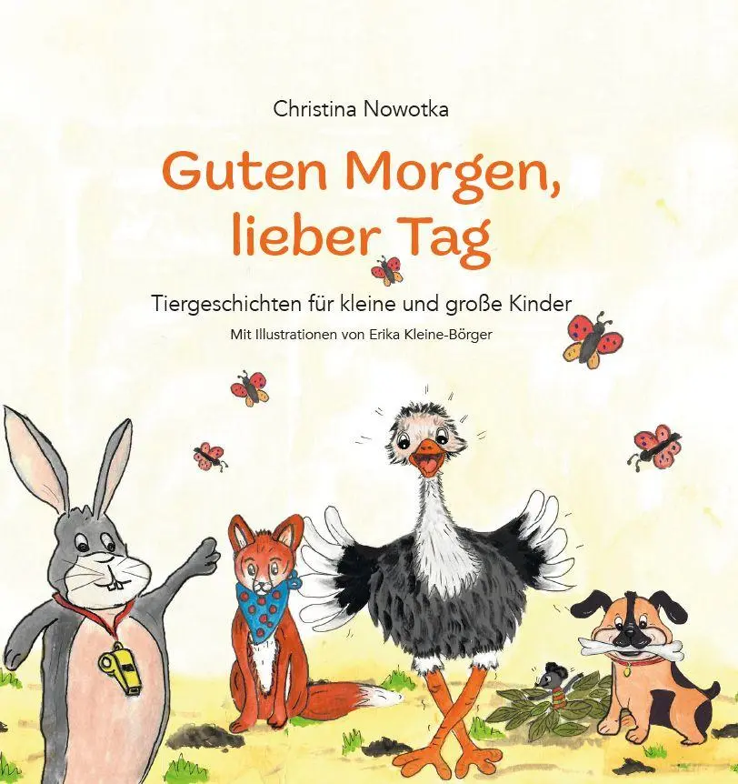 Cover: 9783758102929 | Guten Morgen, lieber Tag | Tiergeschichten für kleine und große Kinder