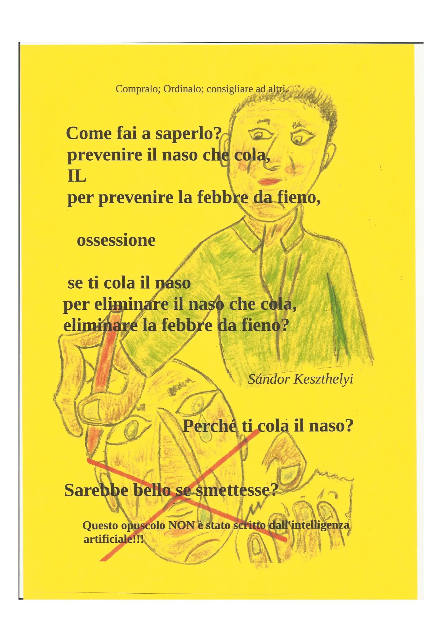 come fai a saperlo prevenire il naso che cola: per prevenire la febbre da fieno