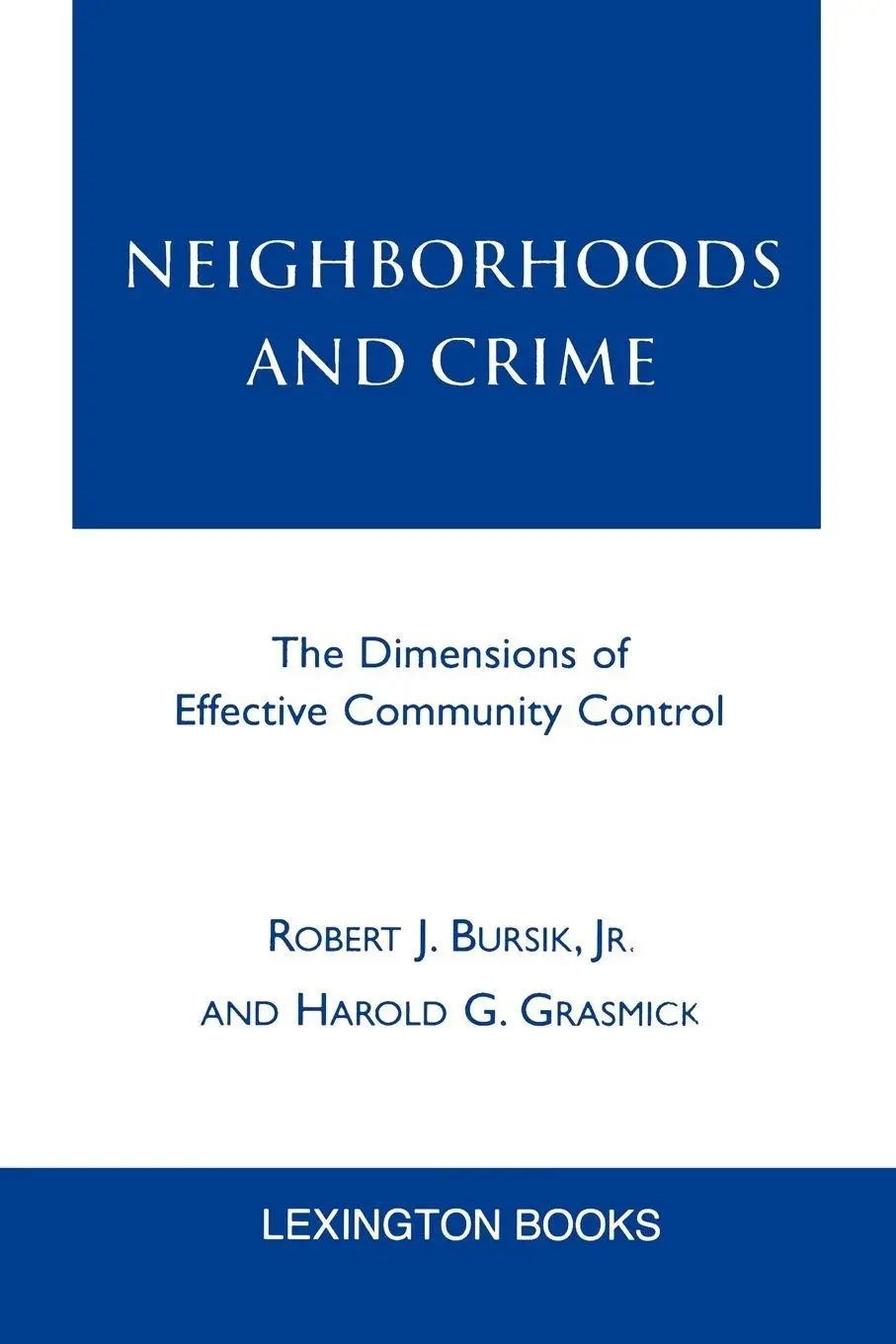 Cover: 9780739103029 | Neighborhoods and Crime | Robert J. Bursik (u. a.) | Taschenbuch