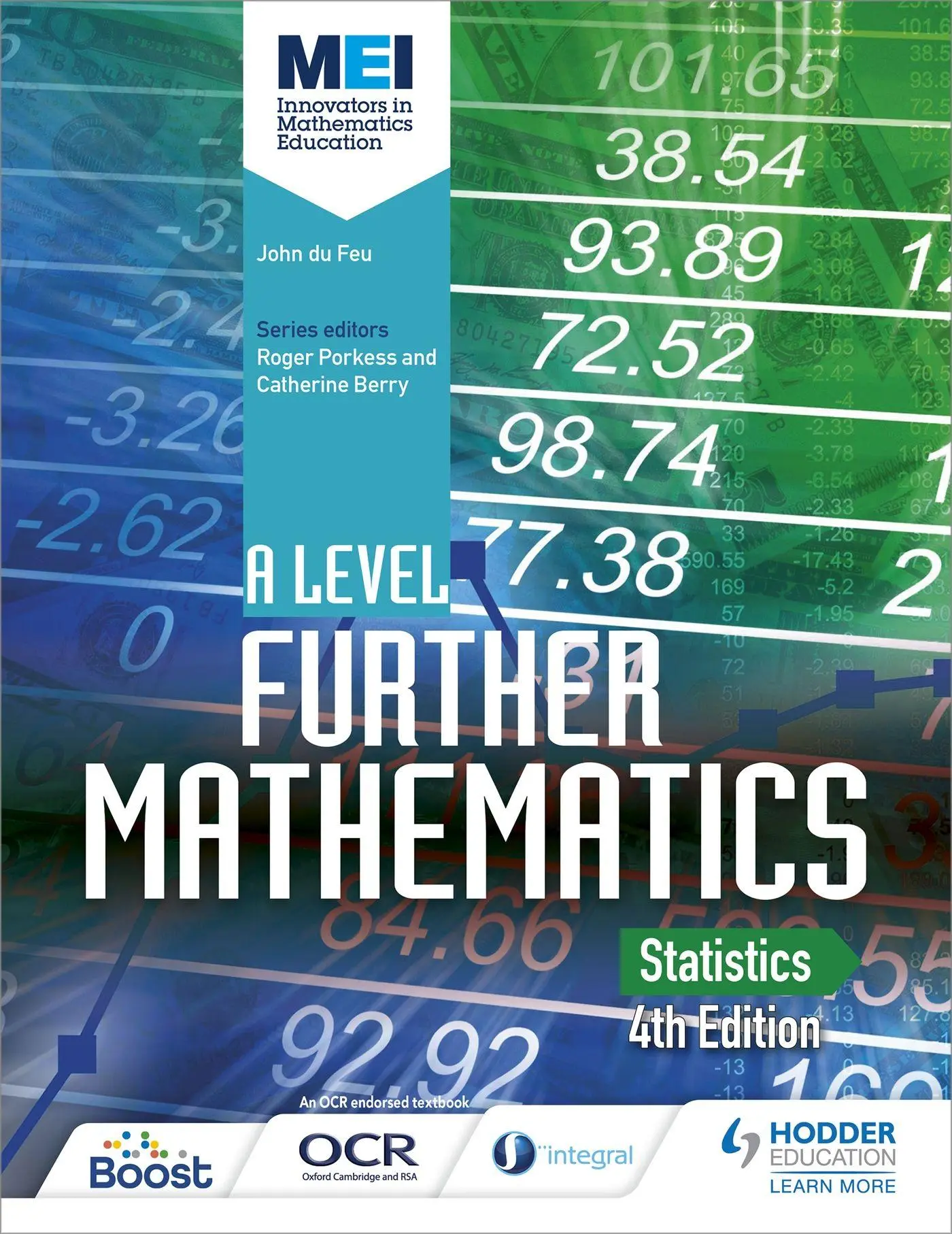 Cover: 9781471853029 | MEI A Level Further Mathematics Statistics 4th Edition | John du Feu