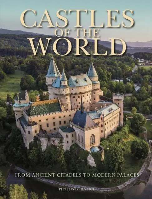 Cover: 9781838863029 | Castles of the World | From Ancient Citadels to Modern Palaces | Buch