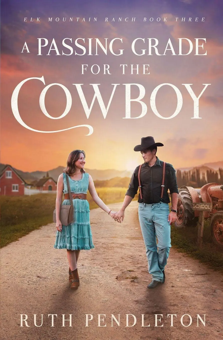 Cover: 9781960843029 | A Passing Grade for the Cowboy | Elk Mountain Ranch Book Three | Buch