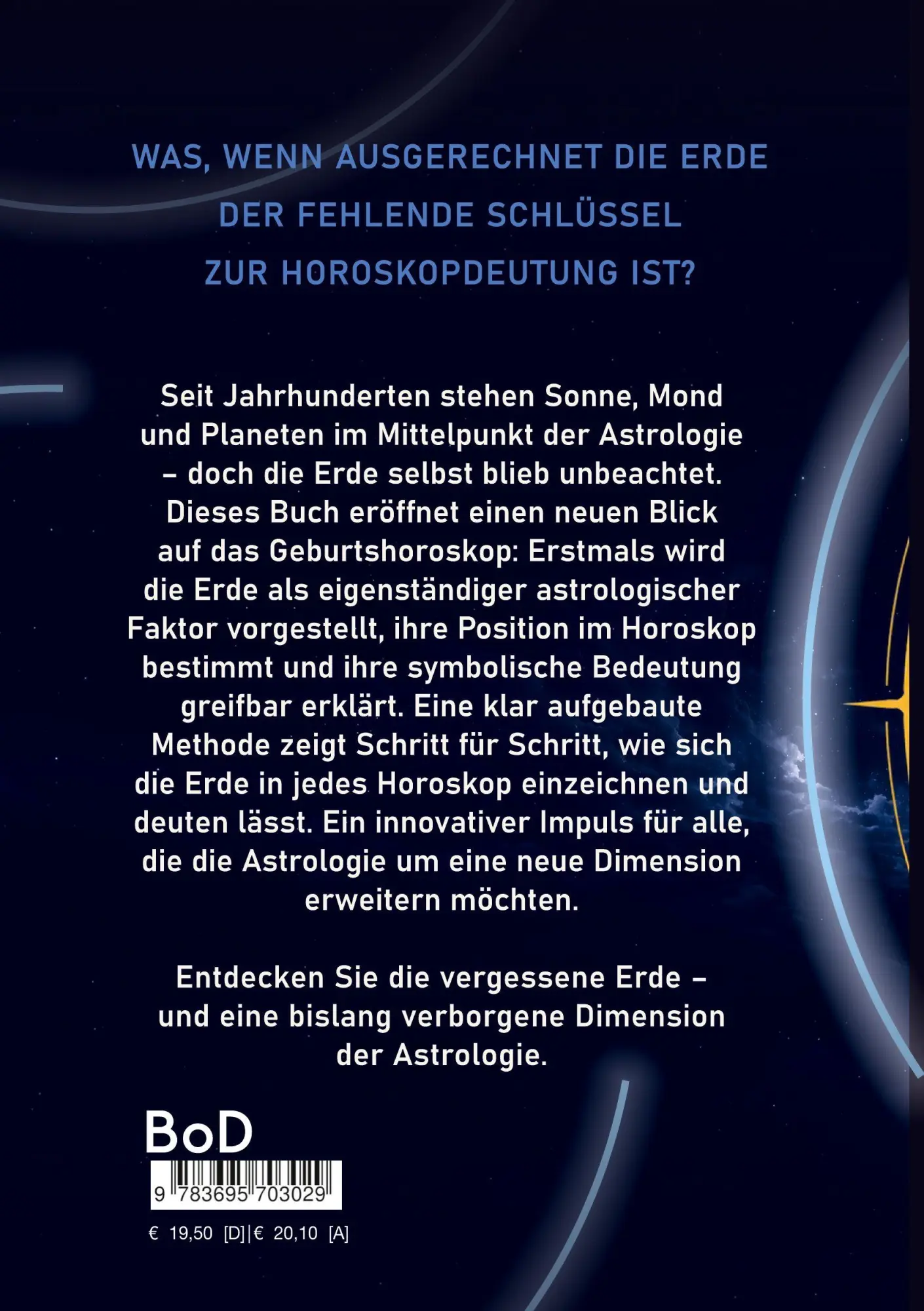 Rückseite: 9783695703029 | Die vergessene Erde | Die astrologische Deutung der Erde im Horoskop