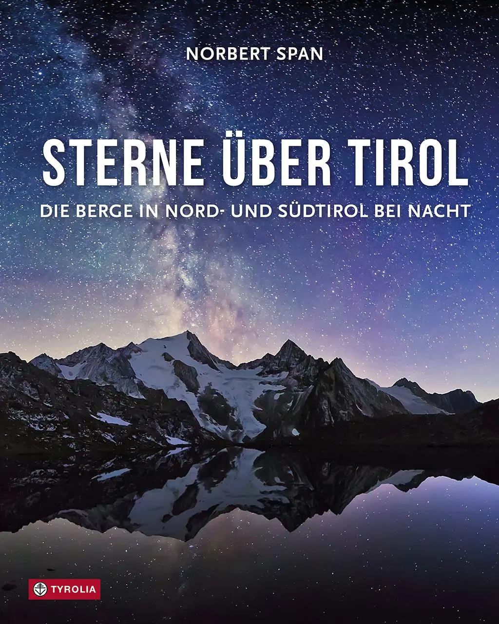 Cover: 9783702243029 | Sterne über Tirol | Norbert Span | Buch | 200 S. | Deutsch | 2025