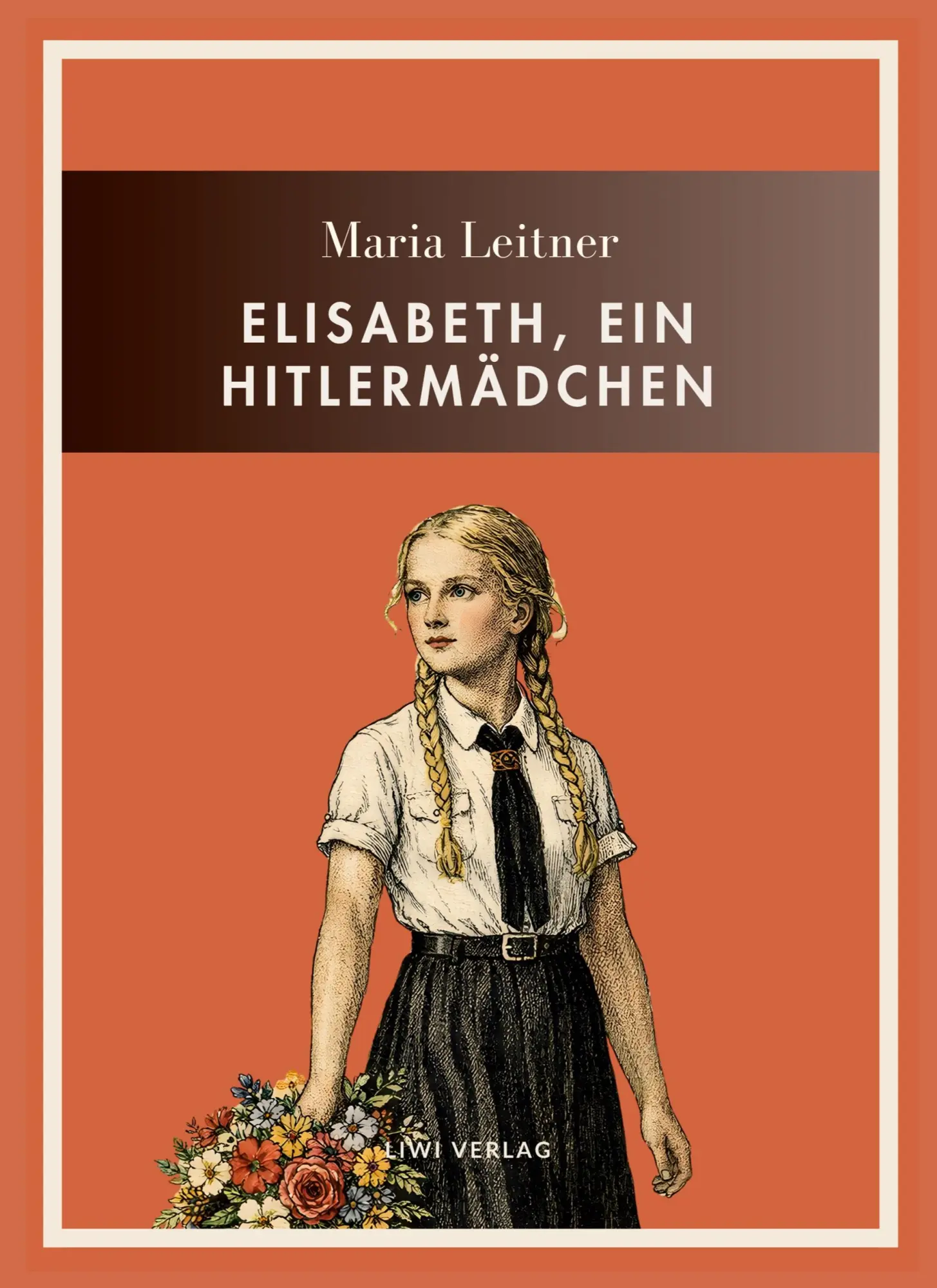 Cover: 9783753803029 | Maria Leitner: Elisabeth, ein Hitlermädchen. Vollständige Neuausgabe