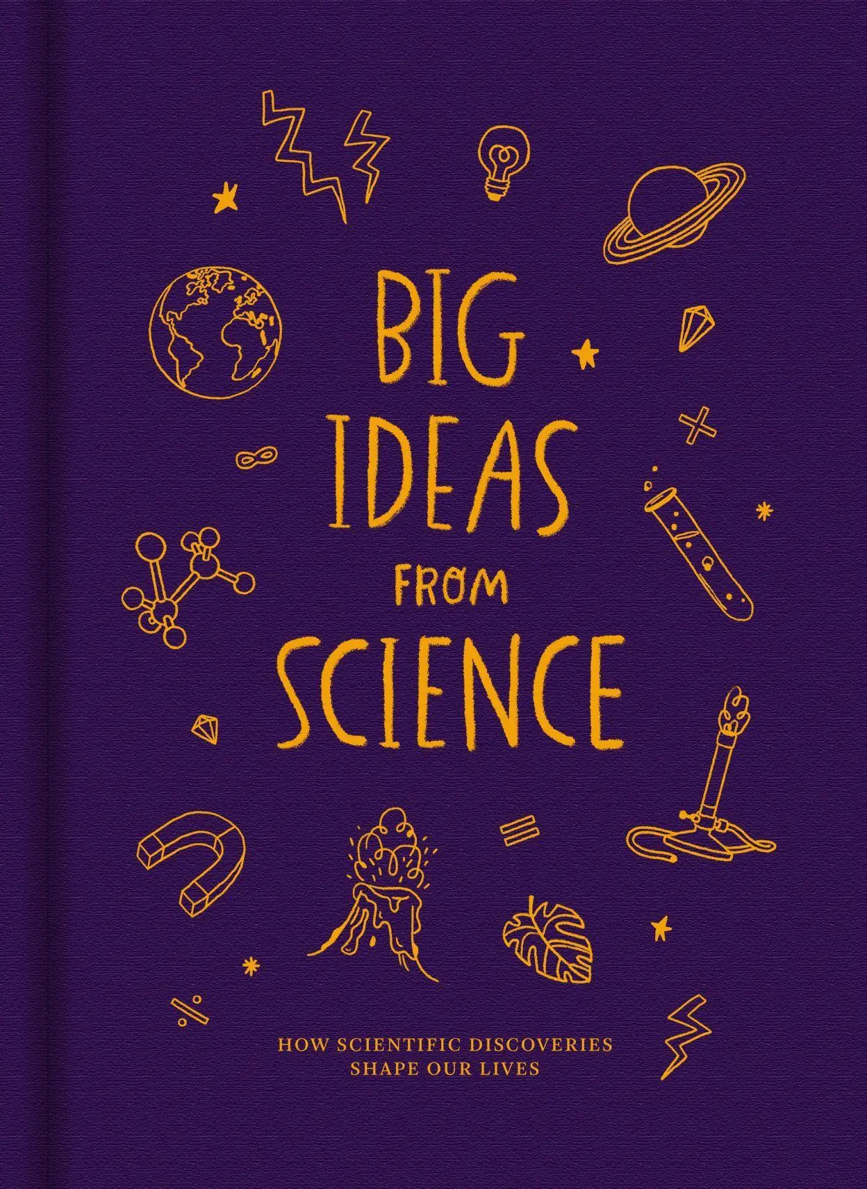 Cover: 9781916753129 | Big Ideas From Science | How scientific discoveries shape our lives