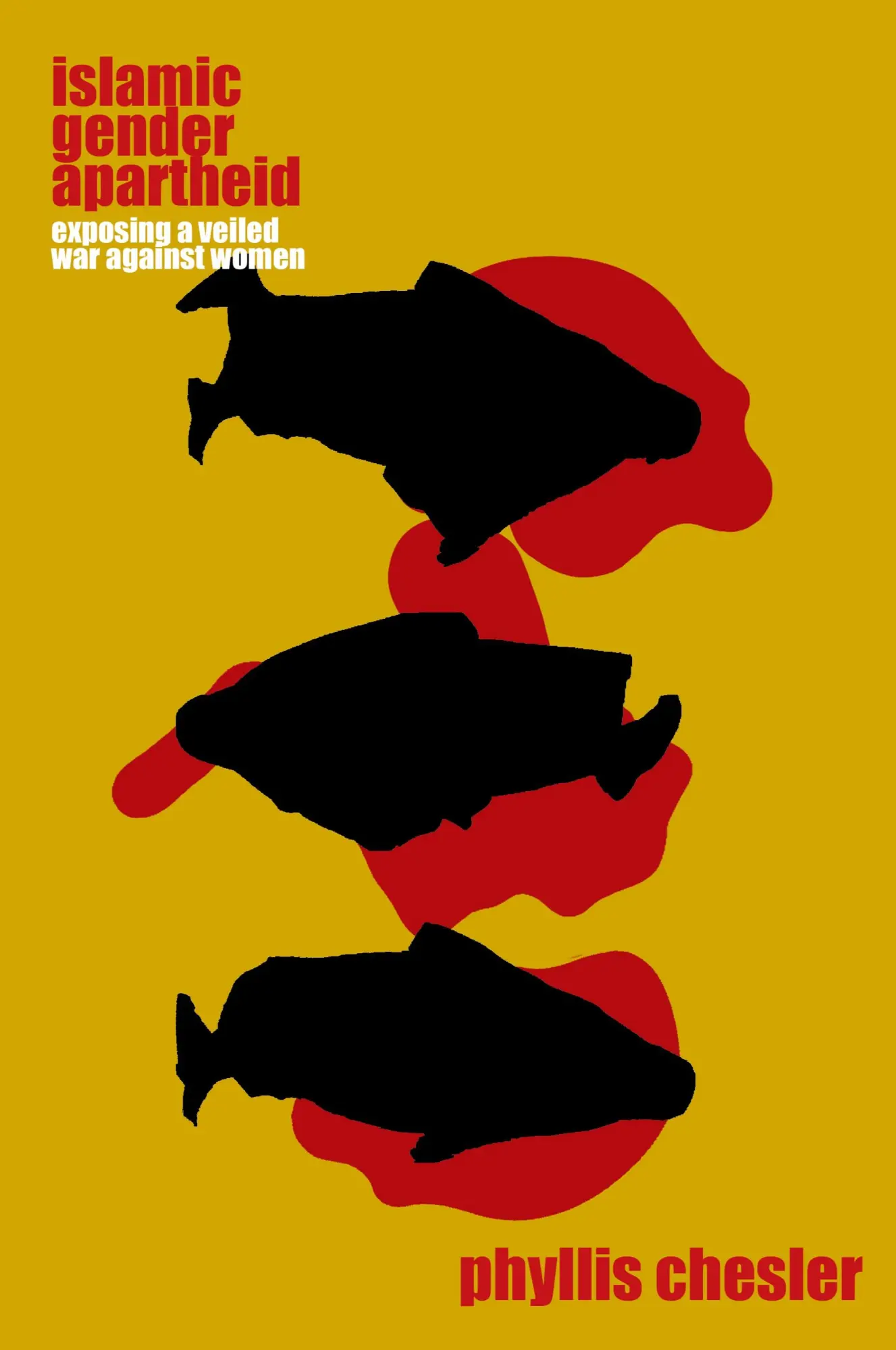 Cover: 9781943003129 | Islamic Gender Apartheid | Exposing a Veiled War Against Women | Buch