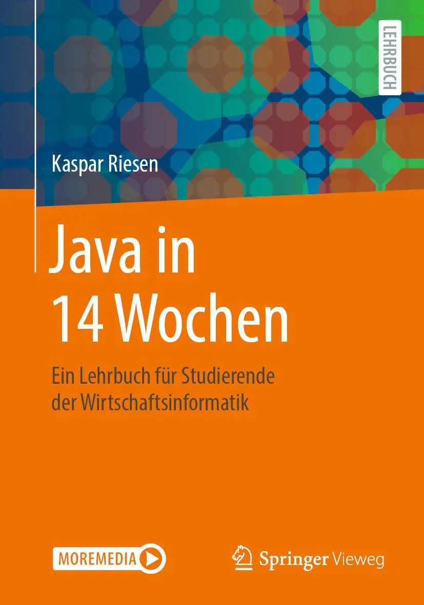 Cover: 9783658303129 | Java in 14 Wochen | Kaspar Riesen | Taschenbuch | XIV | Deutsch | 2020