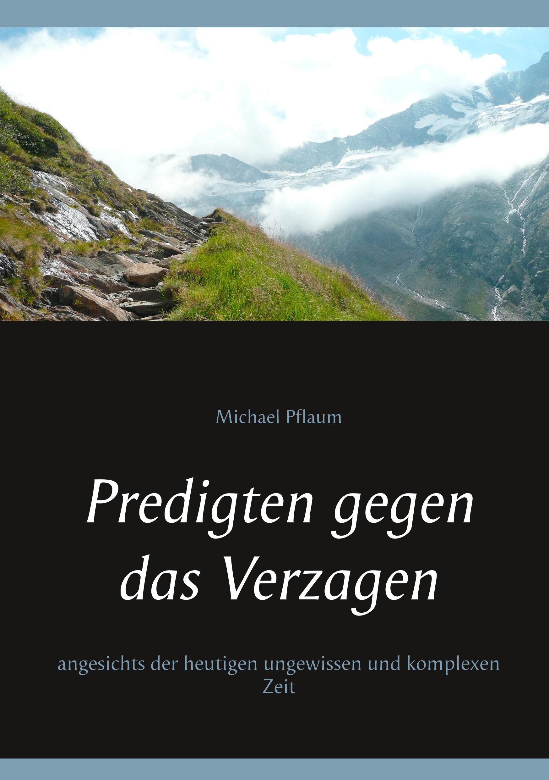 Cover: 9783748183129 | Predigten gegen das Verzagen | Michael Pflaum | Taschenbuch | 100 S.
