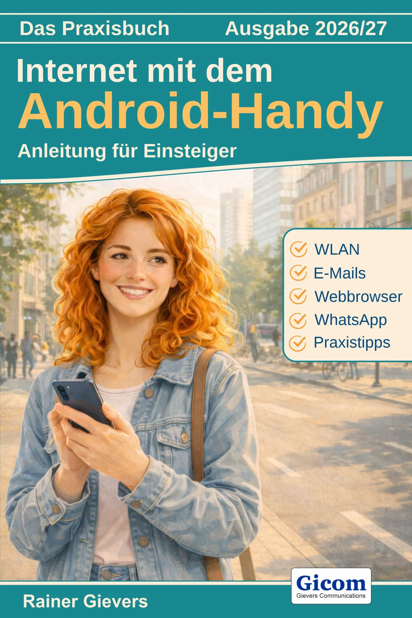 Cover: 9783964693129 | Das Praxisbuch Internet mit dem Android-Handy - Anleitung für...