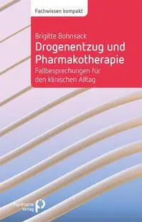 Cover: 9783966053129 | Drogenentzug und Pharmakotherapie | Brigitte Bohnsack | Taschenbuch
