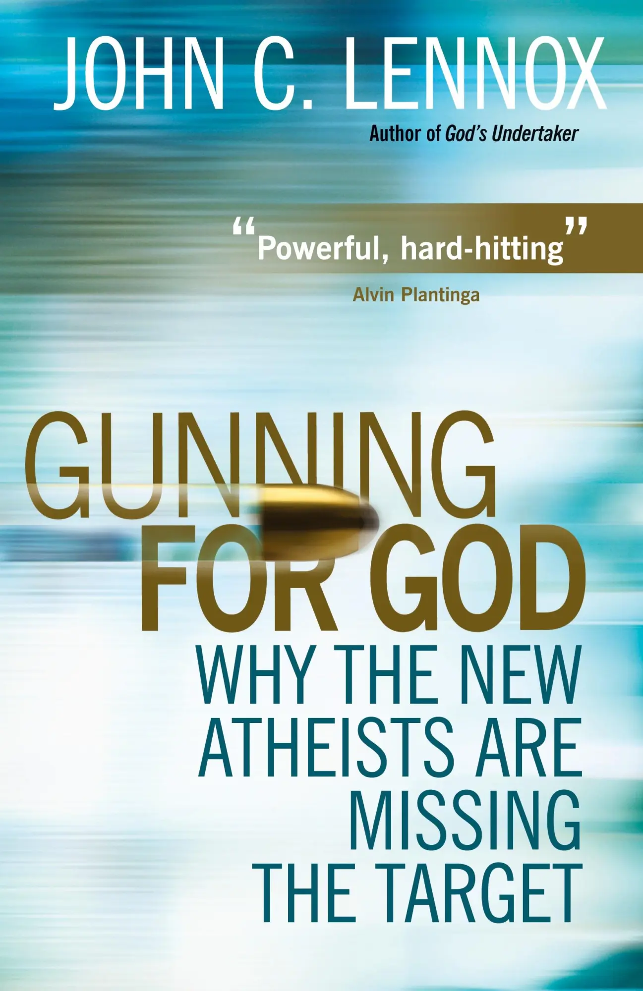 Cover: 9780745953229 | Gunning for God | Why the New Atheists Are Missing the Target | Lennox