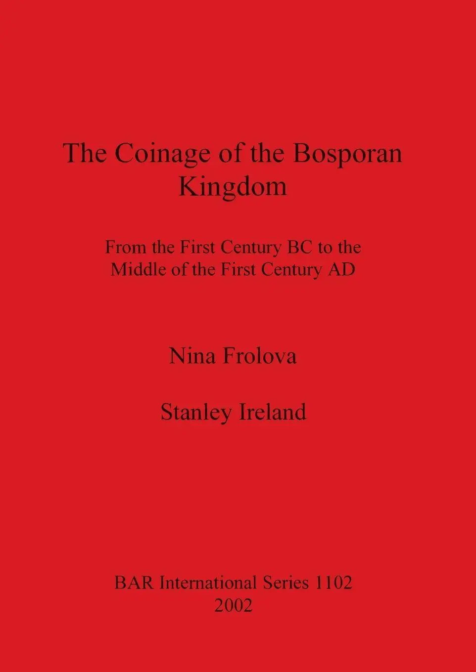 Cover: 9781841713229 | The Coinage of the Bosporan Kingdom | Nina Frolova (u. a.) | Buch
