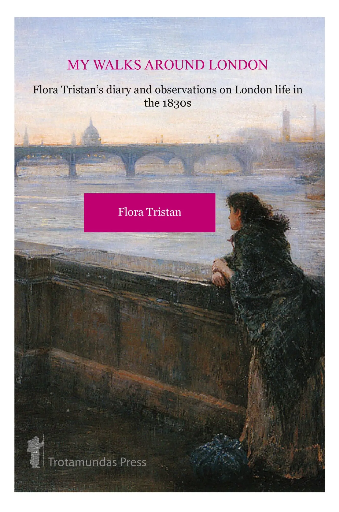 Cover: 9781906393229 | My Walks Around London by Flora Tristan | Flora Tristan | Taschenbuch
