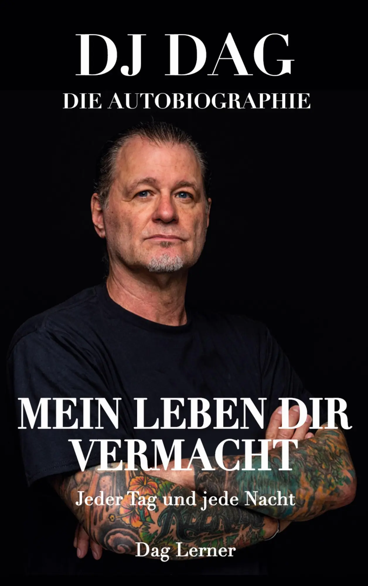 Cover: 9783000833229 | Mein Leben dir vermacht | Jeder Tag und jede Nacht. | Dag Lerner