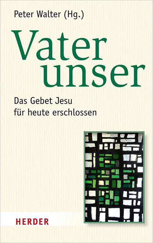 Cover: 9783451383229 | Vater unser | Das Gebet Jesu für heute erschlossen | Peter Walter