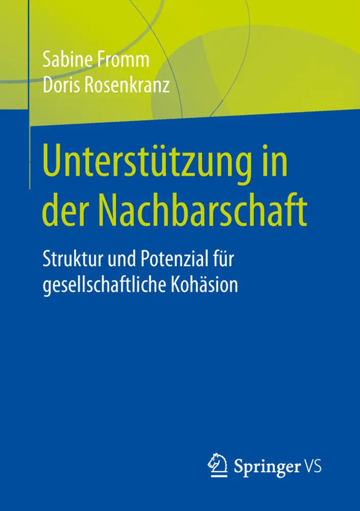 Cover: 9783658223229 | Unterstützung in der Nachbarschaft | Sabine Fromm (u. a.) | Buch | xvi