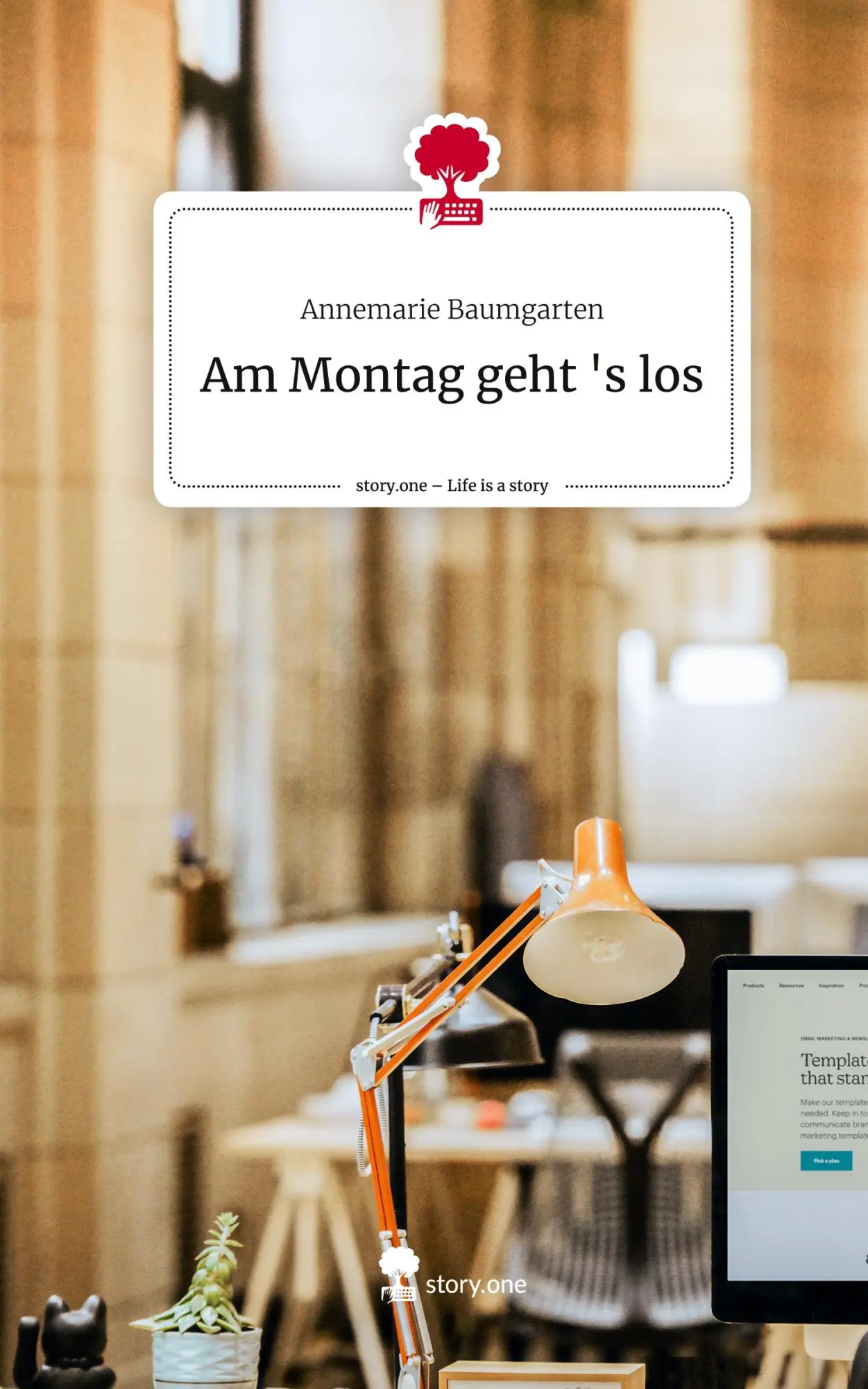 Cover: 9783710833229 | Am Montag geht 's los. Life is a Story - story.one | Baumgarten | Buch