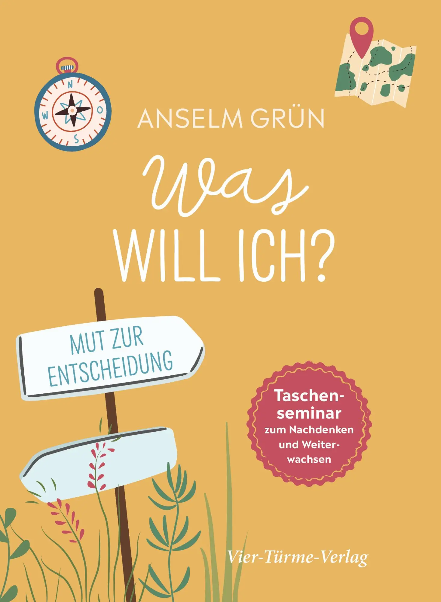 Cover: 9783736503229 | Was will ich? | Taschenseminar zum Nachdenken und Weiterwachsen | Grün