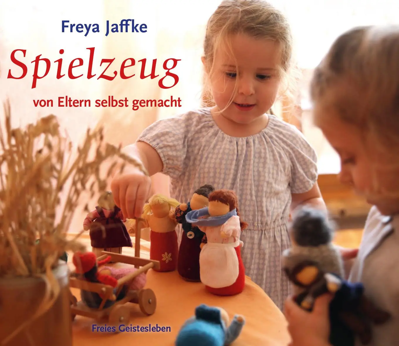 Cover: 9783772523229 | Spielzeug von Eltern selbstgemacht | Freya Jaffke | Taschenbuch | 2026