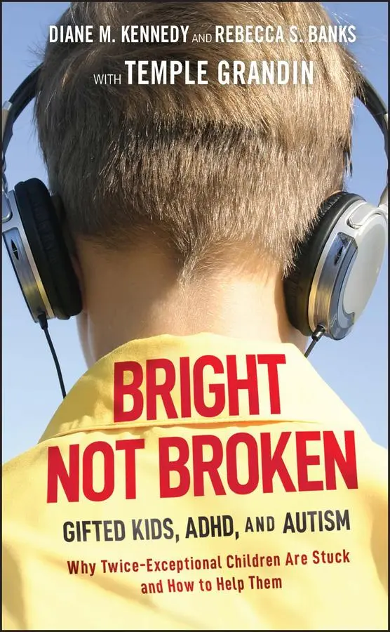Cover: 9780470623329 | Bright Not Broken | Gifted Kids, Adhd, and Autism | Kennedy (u. a.)
