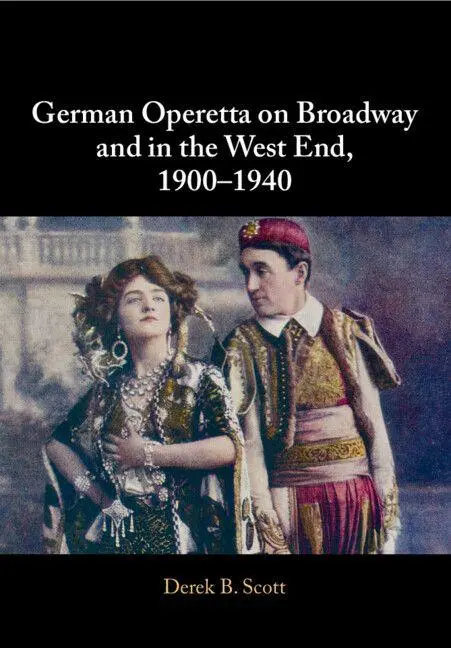 Cover: 9781108723329 | German Operetta on Broadway and in the West End, 1900-1940 | Scott