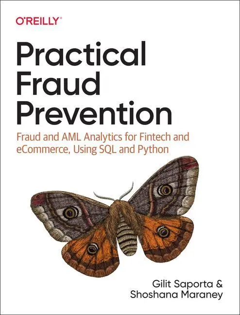 Cover: 9781492093329 | Practical Fraud Prevention | Gilit Saporta (u. a.) | Taschenbuch
