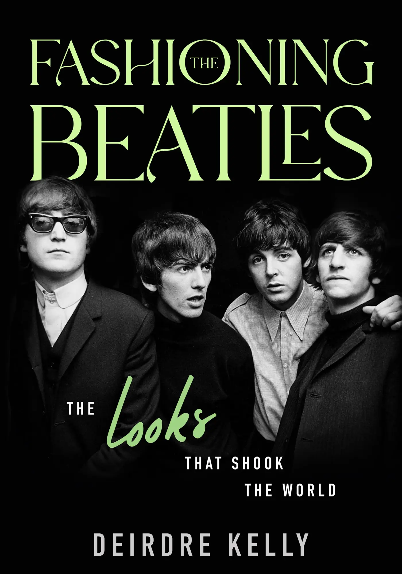 Cover: 9781990823329 | Fashioning the Beatles | The Looks That Shook the World | Kelly | Buch
