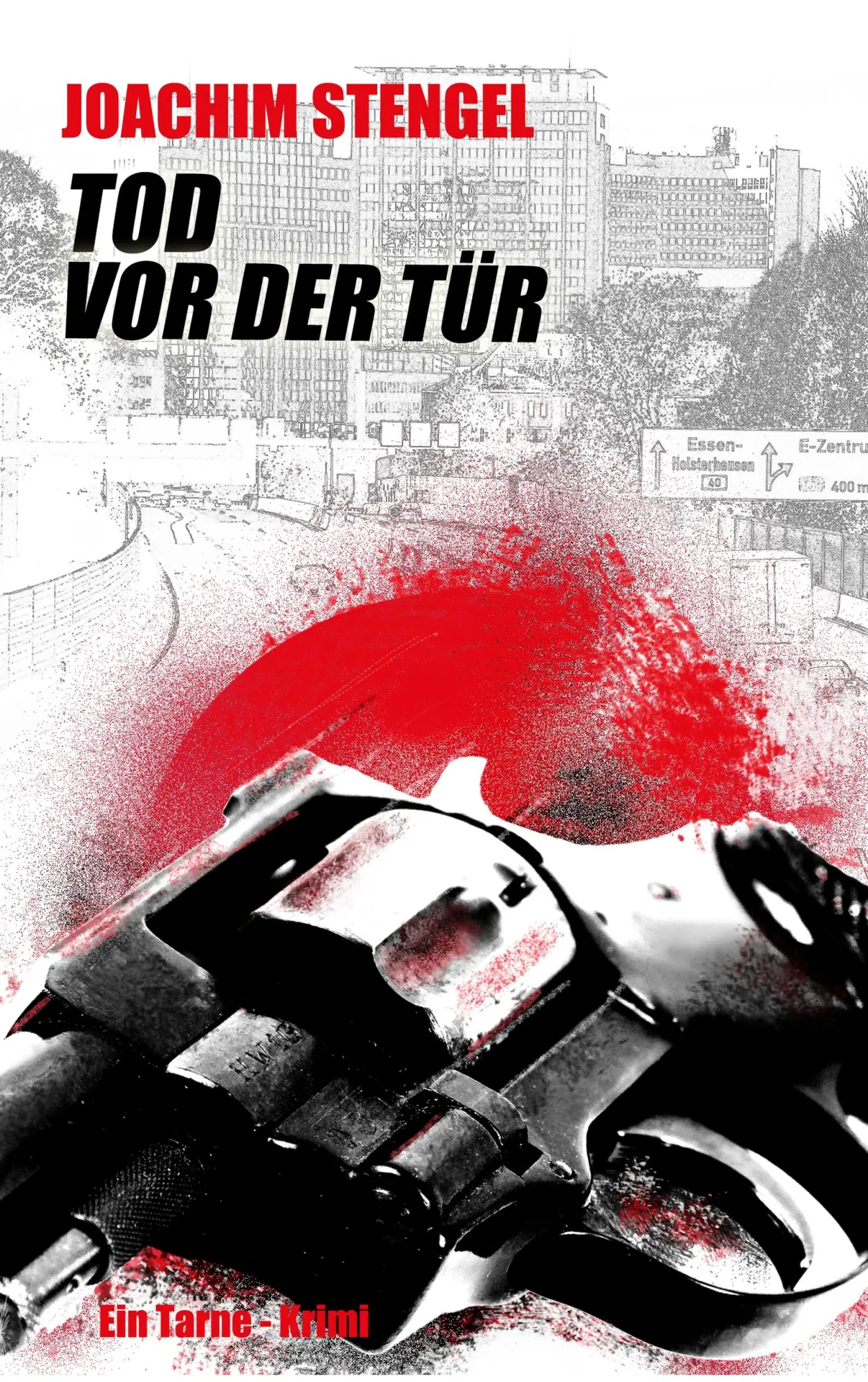 Cover: 9783738643329 | Tod vor der Tür | Ein Tarne-Krimi aus dem Ruhrgebiet | Joachim Stengel