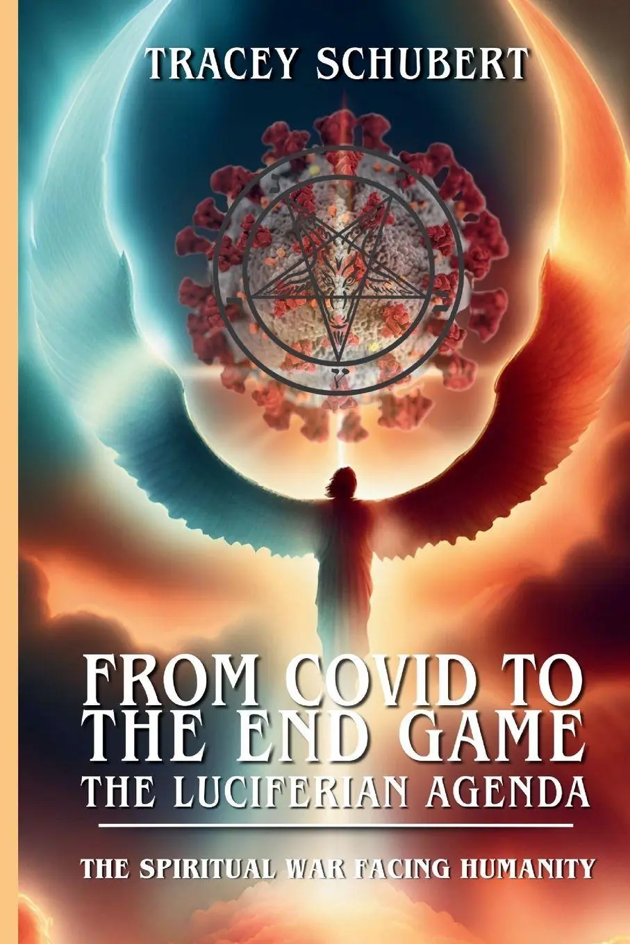 Cover: 9781067063429 | The Spiritual War Facing Humanity | Tracey Schubert | Taschenbuch