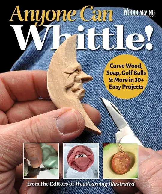 Cover: 9781497103429 | Anyone Can Whittle! | Editors of Woodcarving Illustrated | Taschenbuch