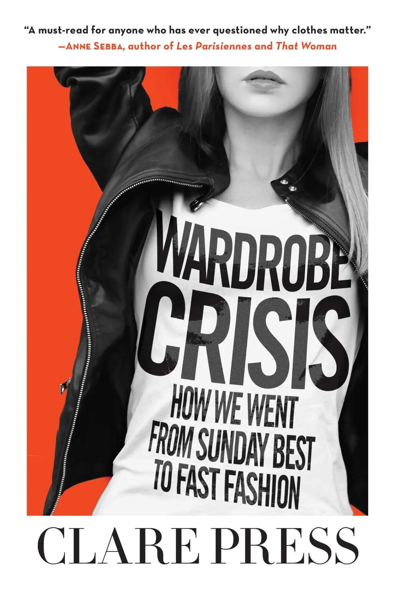 Cover: 9781510723429 | Wardrobe Crisis | How We Went from Sunday Best to Fast Fashion | Press