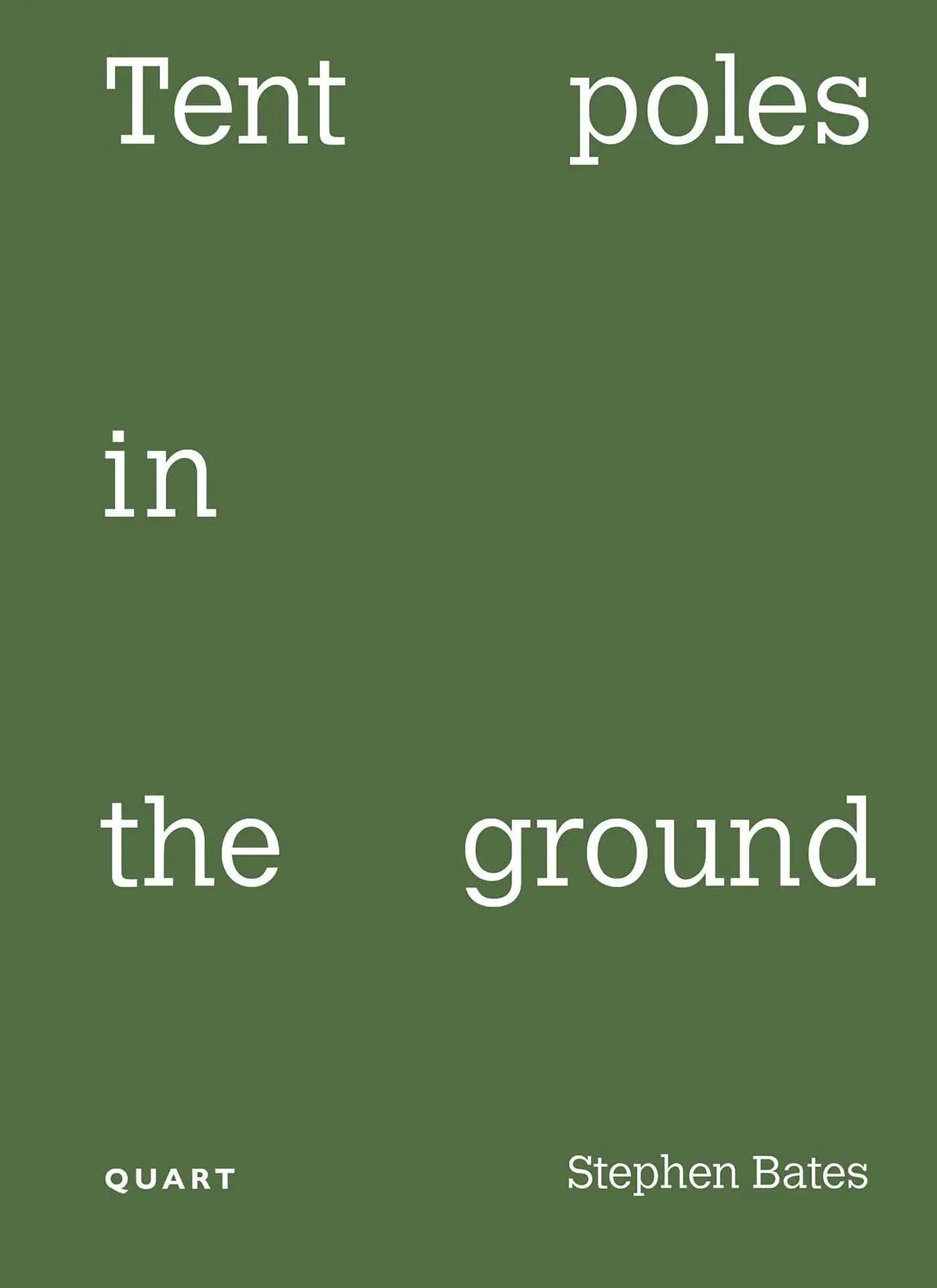 Cover: 9783037613429 | Tent poles in the ground | Stephen Bates | Taschenbuch | 316 S. | 2025