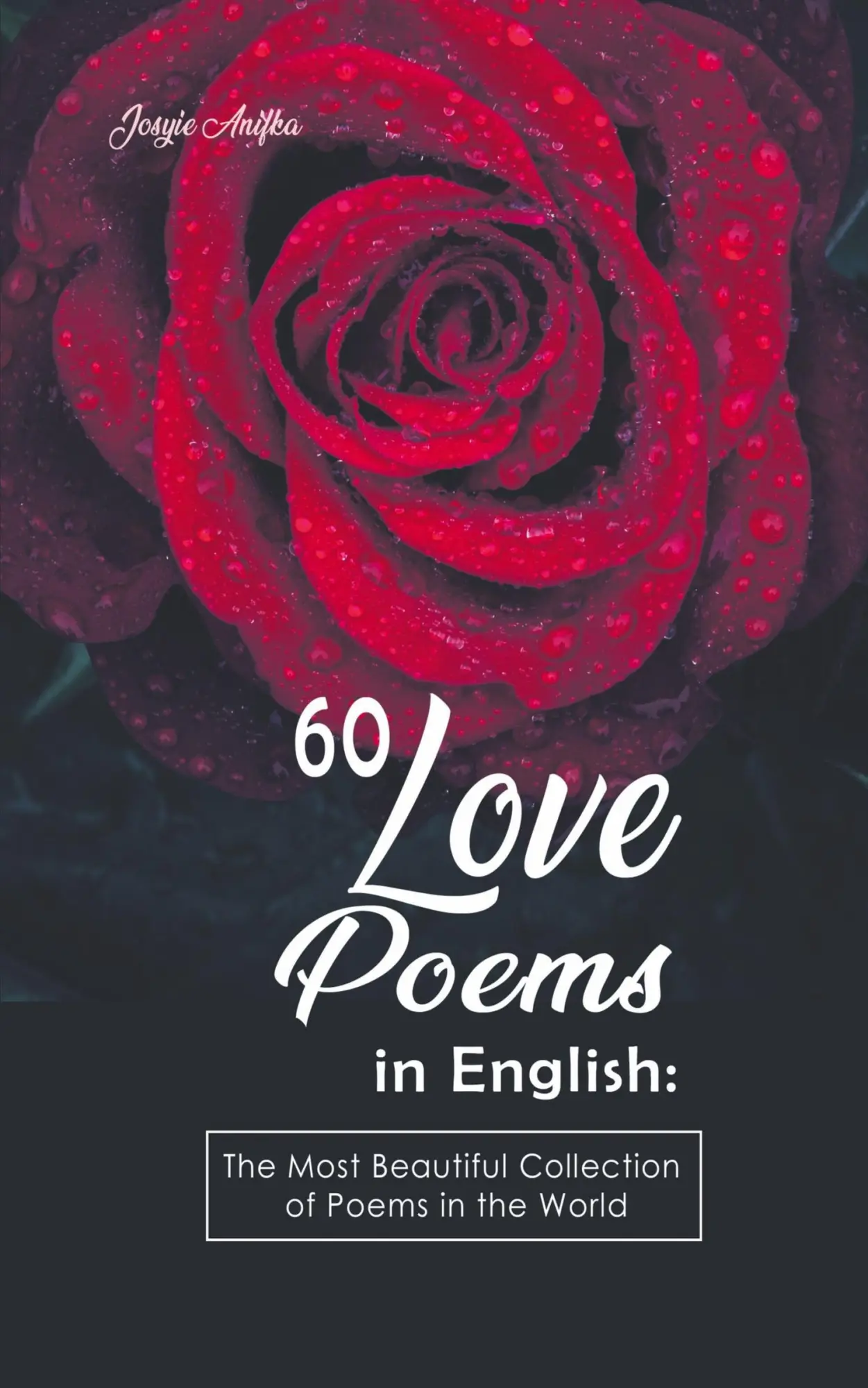 Cover: 9798215853429 | 60 Love Poems in English | Josyie Anifka | Taschenbuch | Englisch
