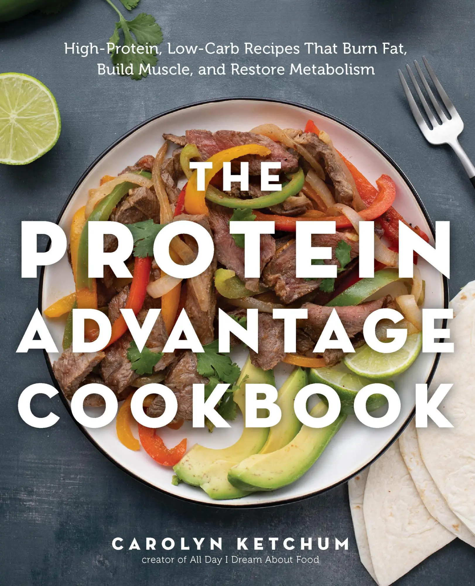Cover: 9780760393529 | The Protein Advantage Cookbook | Carolyn Ketchum | Taschenbuch | 2025