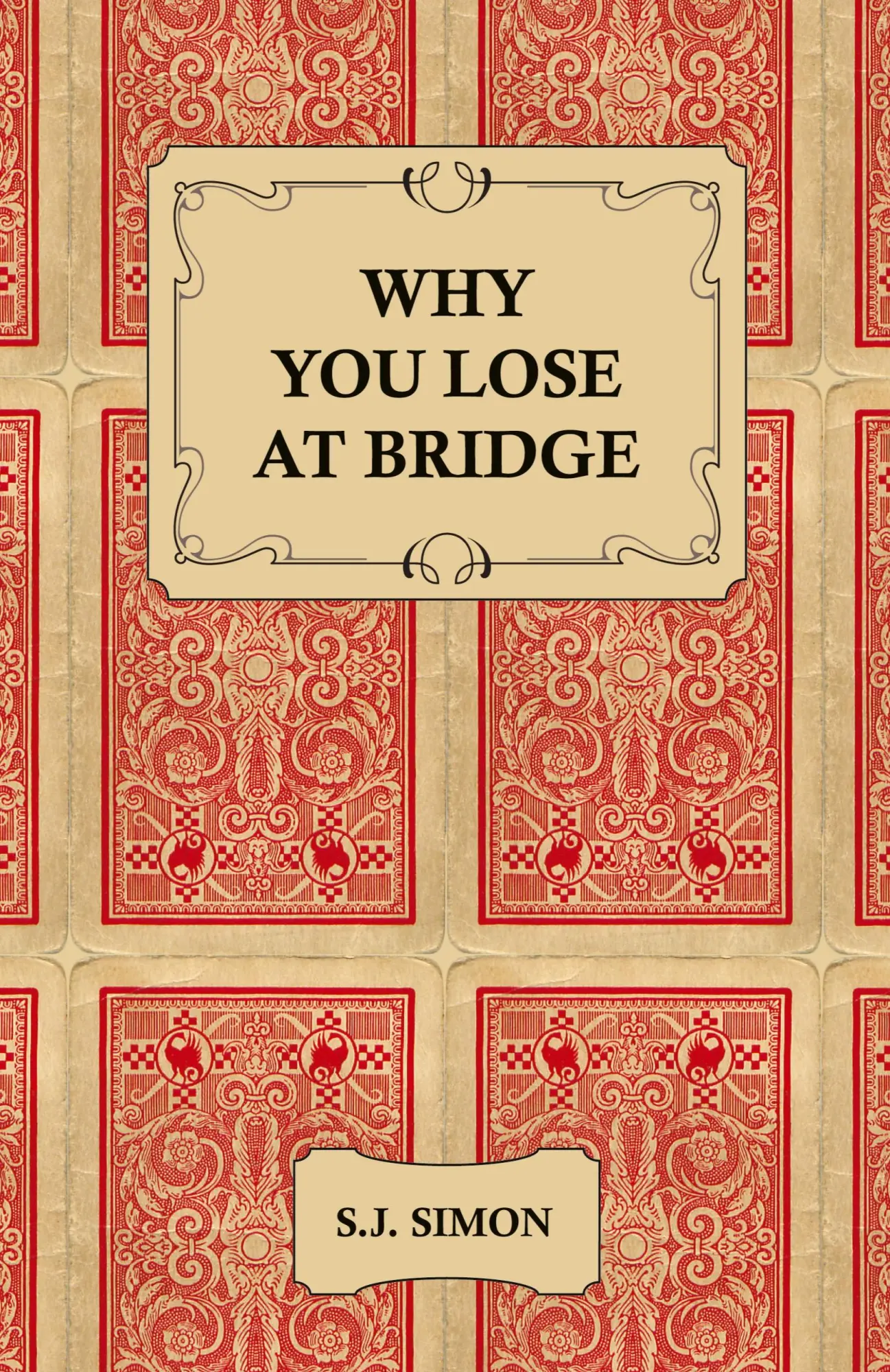 Cover: 9781406793529 | Why You Lose at Bridge | S. J. Simon | Taschenbuch | Englisch | 2006