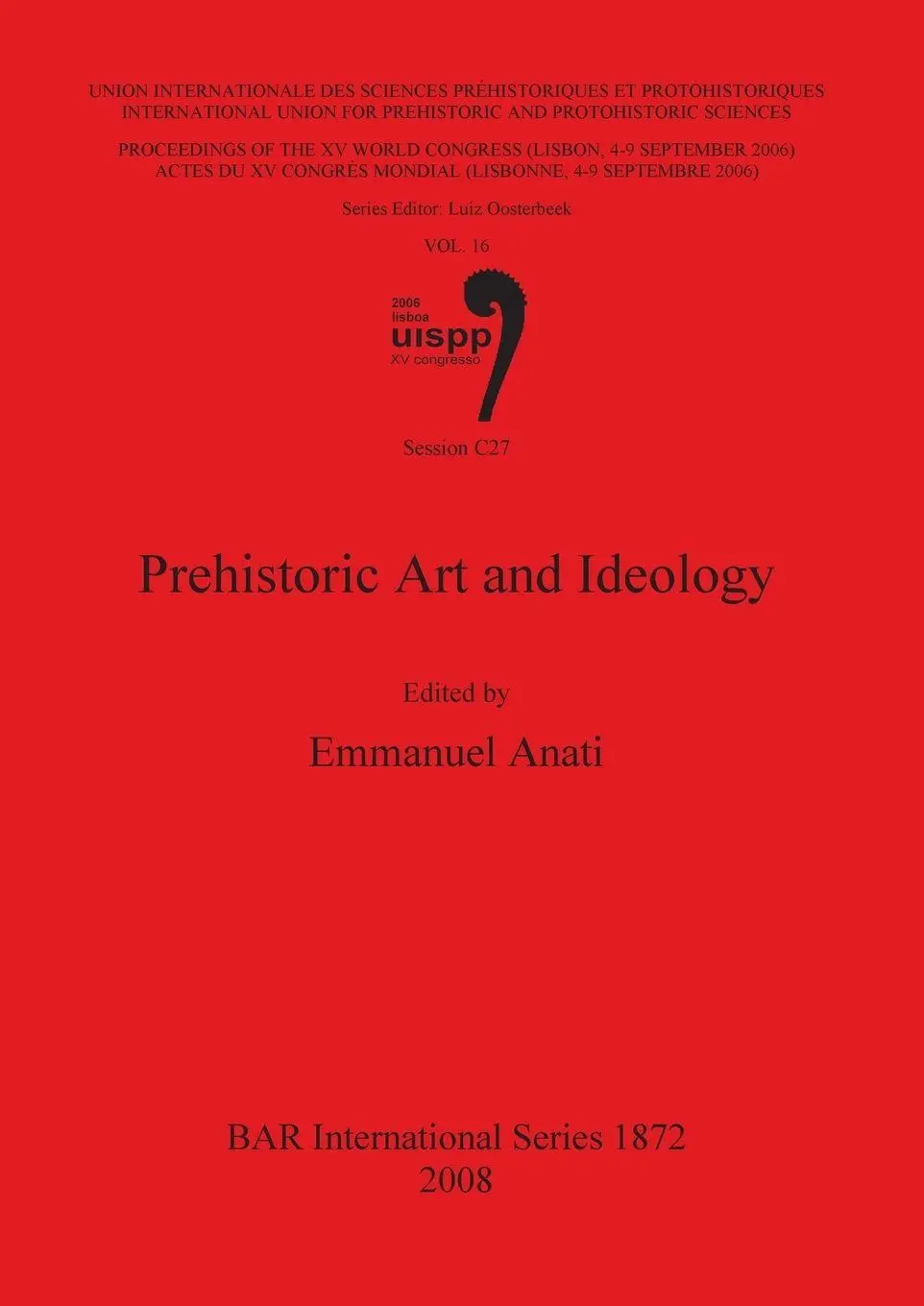 Cover: 9781407303529 | Prehistoric Art and Ideology | Volume 16, Session C27 | Emmanuel Anati