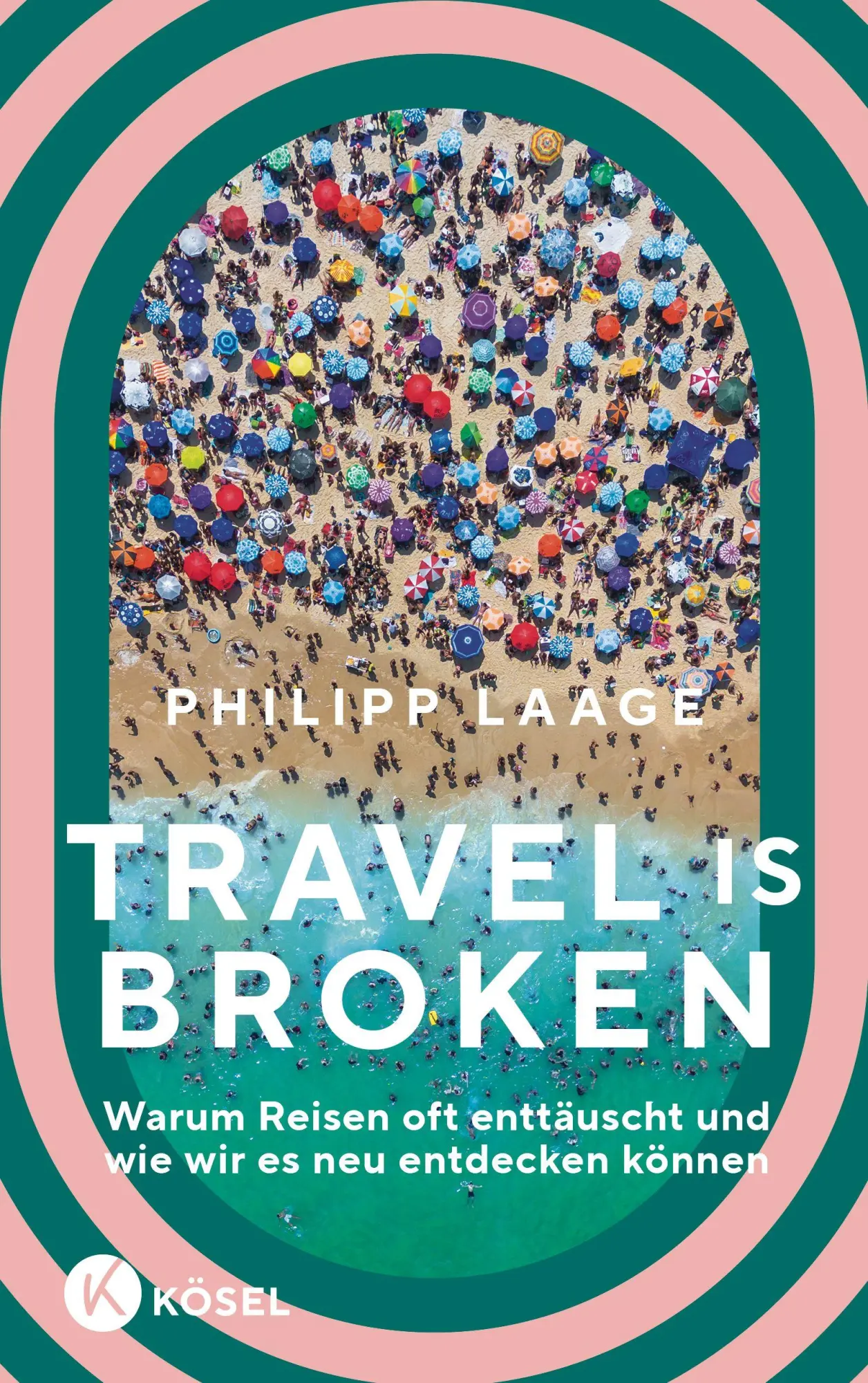 Cover: 9783466373529 | Travel is broken | Philipp Laage | Taschenbuch | 224 S. | Deutsch
