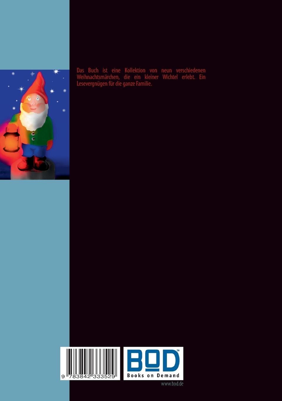 Rückseite: 9783842333529 | Weihnachten mit Hartmut | dem eifrigen Weihnachtswichtel | Wolf | Buch