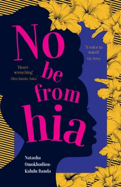 Cover: 9781915643629 | No Be from Hia | Natasha Omokhodion-Kalulu Banda | Taschenbuch | 2023