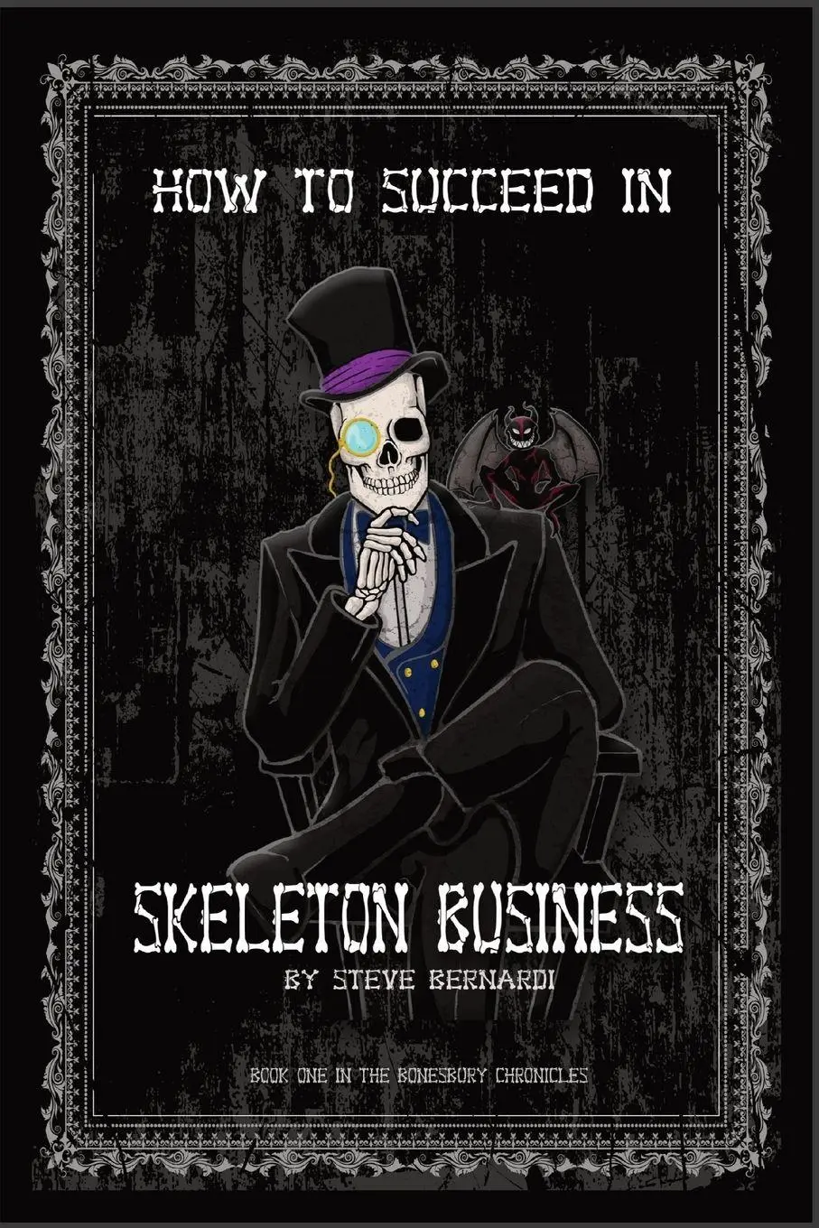 Cover: 9781988393629 | How to Succeed in Skeleton Business | Book One | Steve Bernardi | Buch