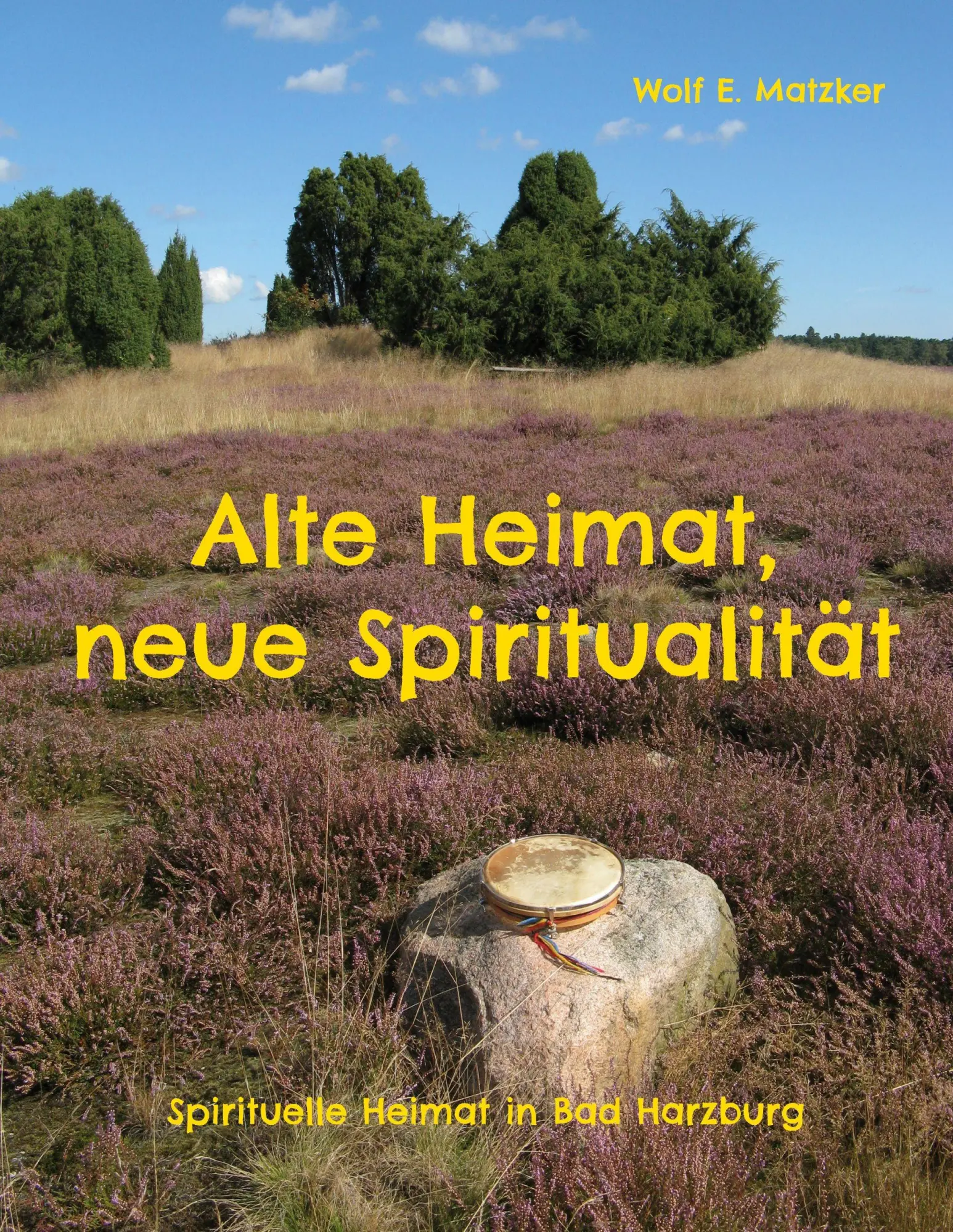 Cover: 9783696353629 | Alte Heimat, neue Spiritualität | Spirituelle Heimat in Bad Harzburg