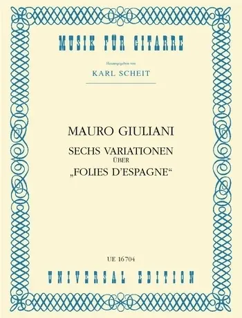 Cover: 9783702423629 | 6 Variationen über "Folies d'Espagne" | op. 45. Gitarre. Partitur.