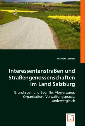 Cover: 9783836483629 | Interessentenstraßen und Straßengenossenschaften im Land Salzburg