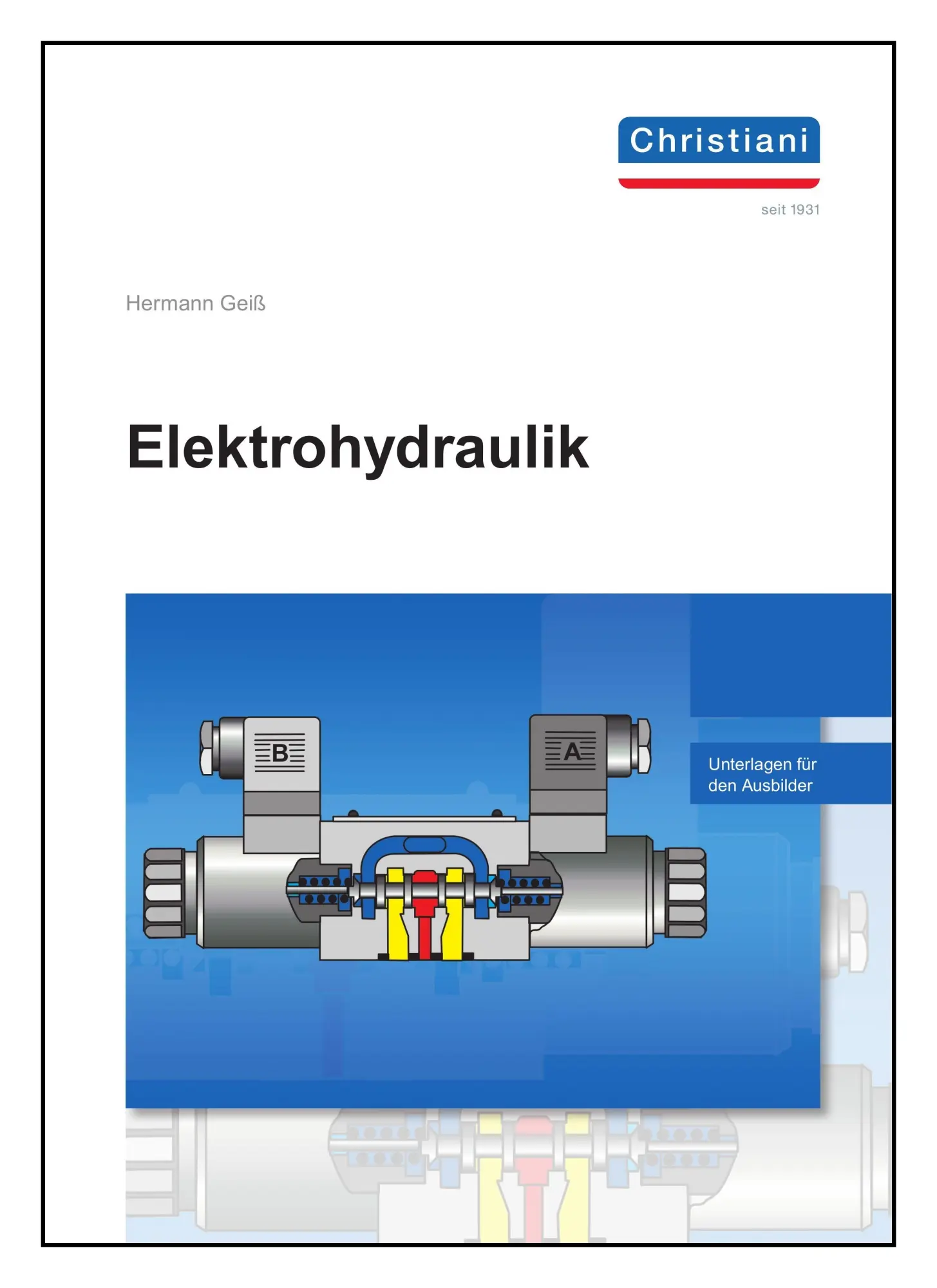 Cover: 9783958633629 | Elektrohydraulik Ausbilder | Unterlagen für den Ausbilder | Geiß