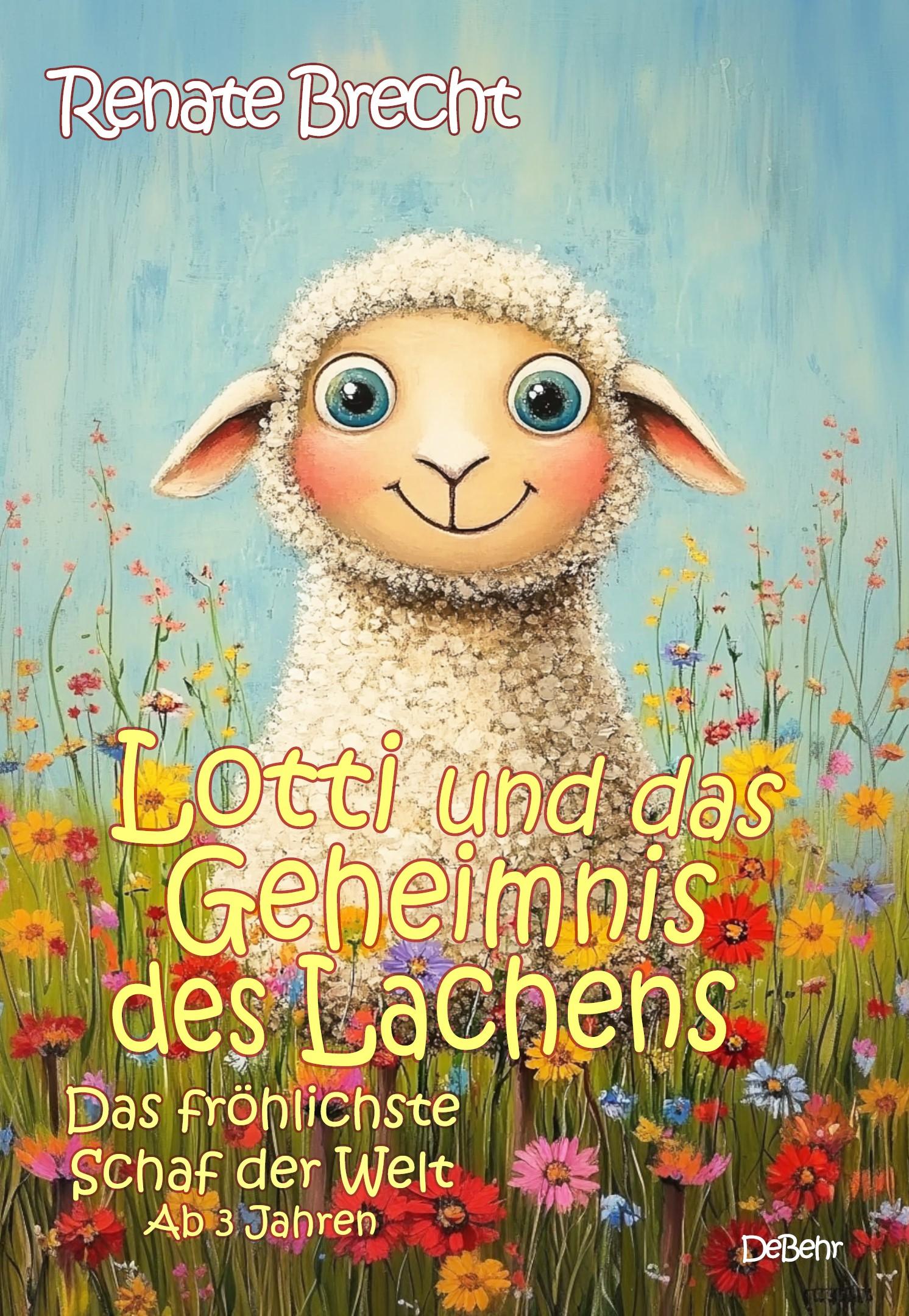 Cover: 9783987273629 | Lotti und das Geheimnis des Lachens - Das fröhlichste Schaf der Welt