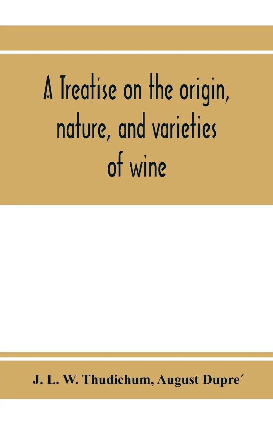 Cover: 9789353973629 | A treatise on the origin, nature, and varieties of wine; being a...
