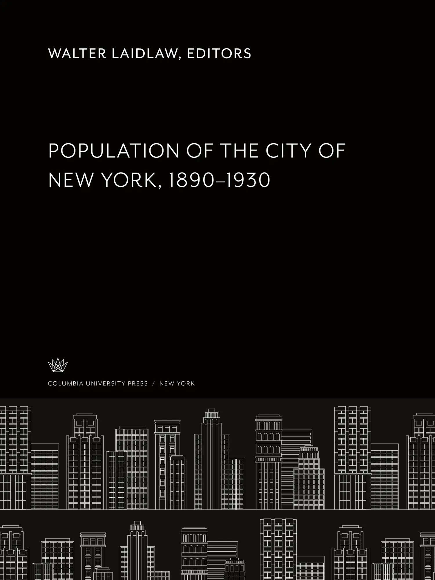 Cover: 9780231923729 | Population of the City of New York 1890-1930 | Walter Laidlaw | Buch