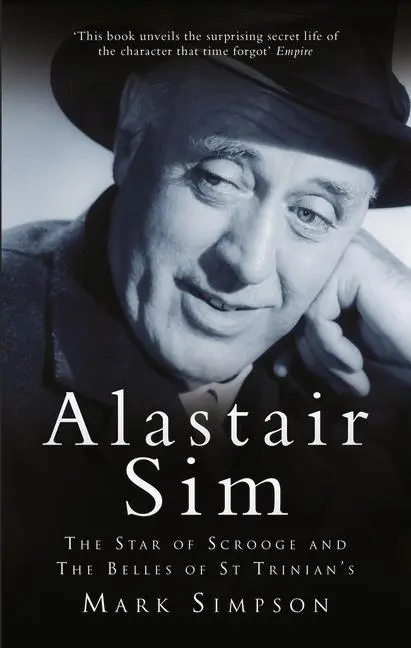 Cover: 9780752453729 | Alastair Sim | The Star of Scrooge and the Belles of St Trinian's