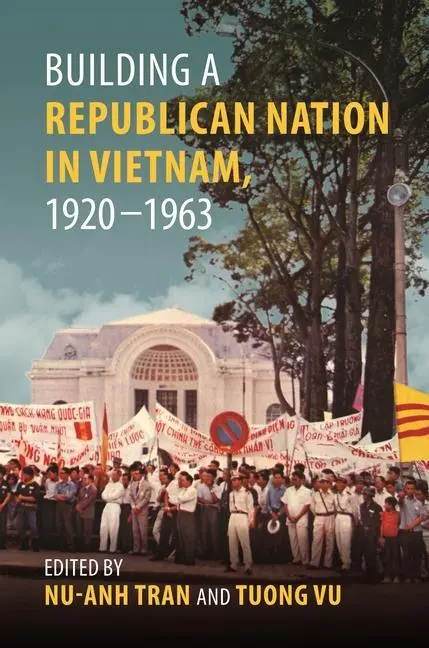 Cover: 9780824893729 | Building a Republican Nation in Vietnam, 1920-1963 | Tran (u. a.)